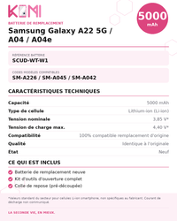 Fiche produit KOMI - Batterie Samsung A22 5G / A04 / A04e
