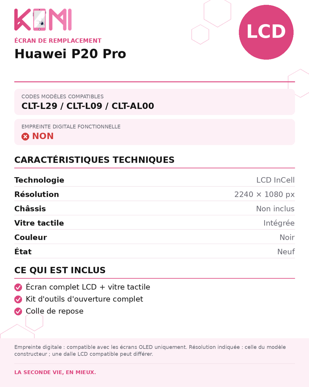 Fiche produit KOMI - Écran Huawei P20 Pro LCD