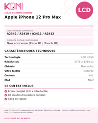 Fiche produit KOMI - Écran Apple iPhone 12 Pro Max LCD