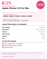 Fiche produit KOMI - Écran Apple iPhone 13 Pro Max LCD