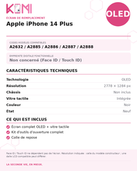 Fiche produit KOMI - Écran Apple iPhone 14 Plus OLED