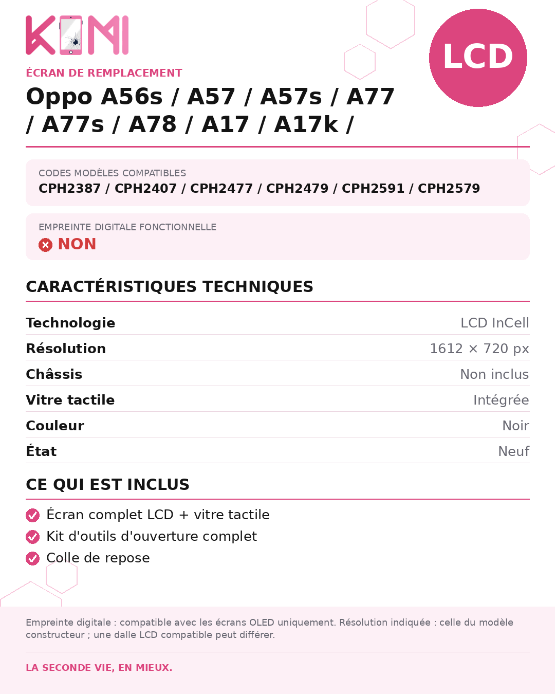 Fiche produit KOMI - Écran Oppo A56s / A57 / A57s / A77 / A77s / A78 / A17 / A17k / A18 / A38 LCD