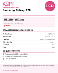 Fiche produit KOMI - Écran Samsung Galaxy A20 LCD