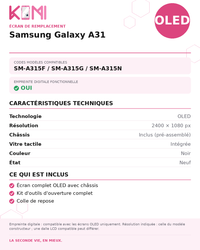 Fiche produit KOMI - Écran Samsung Galaxy A31 OLED