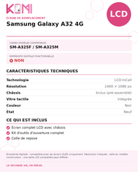 Fiche produit KOMI - Écran Samsung Galaxy A32 4G LCD