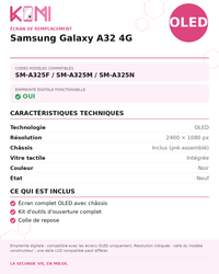 Fiche produit KOMI - Écran Samsung Galaxy A32 4G OLED