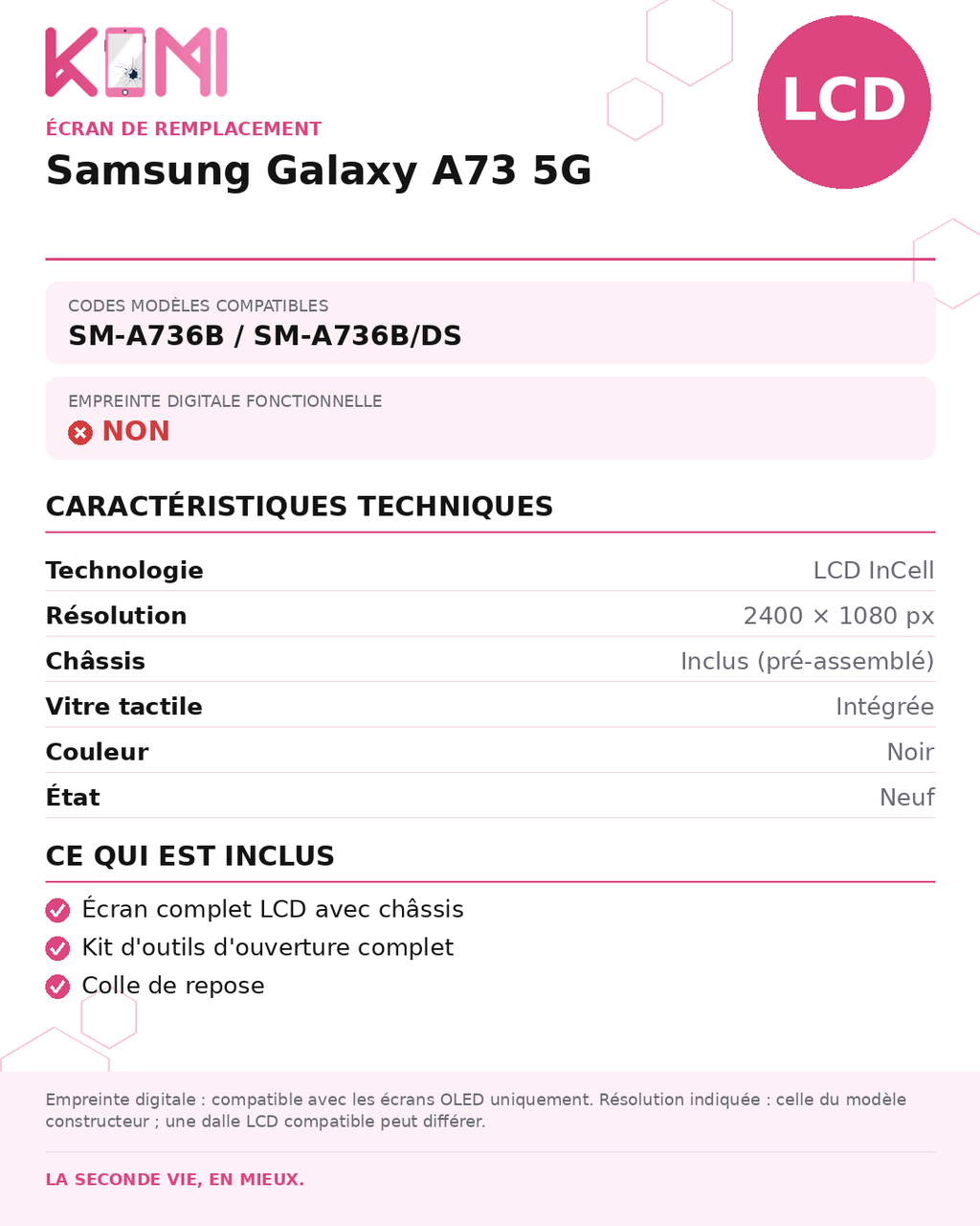 Fiche produit KOMI - Écran Samsung Galaxy A73 5G LCD