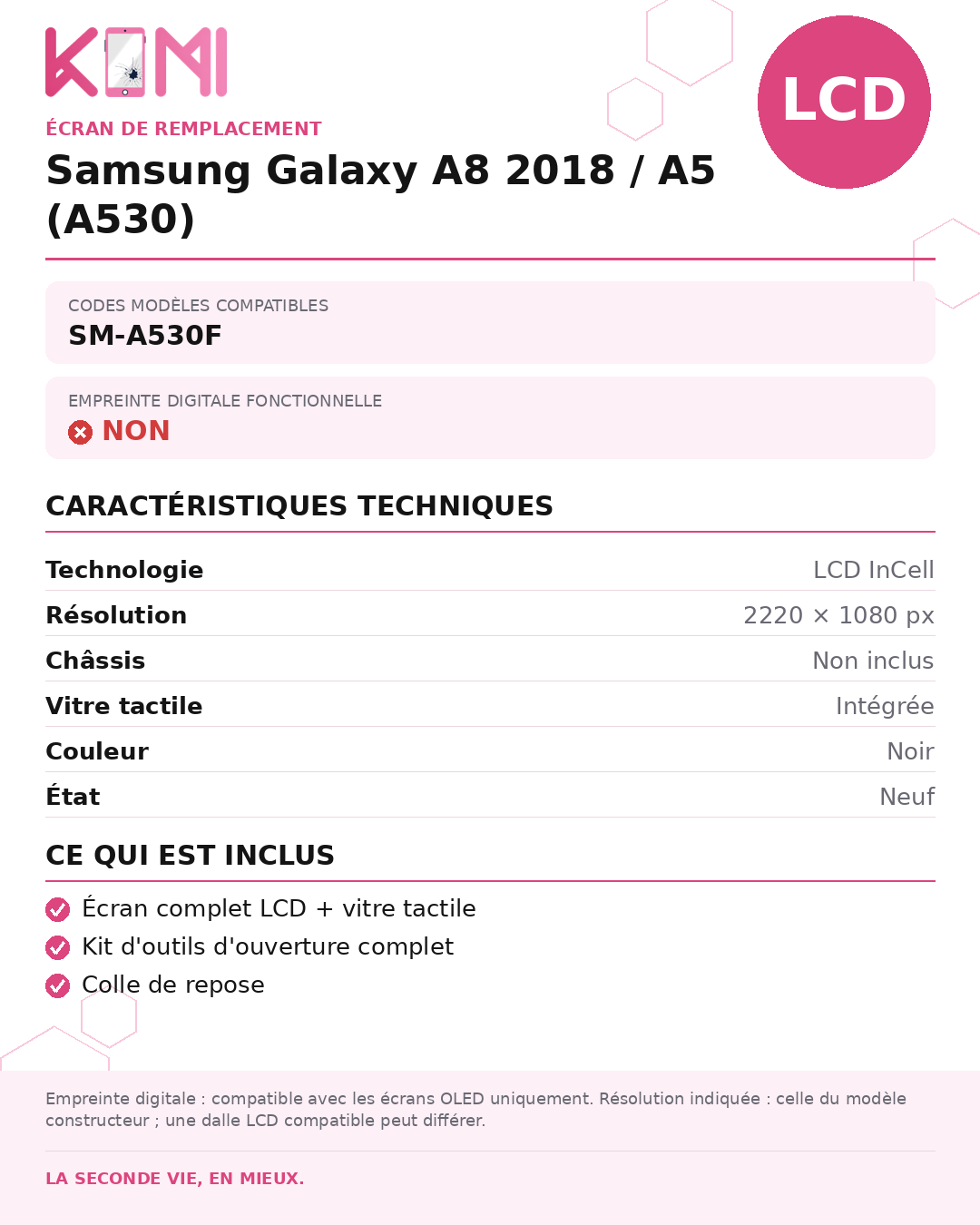 Fiche produit KOMI - Écran Samsung Galaxy A8 2018 / A5 (A530) LCD
