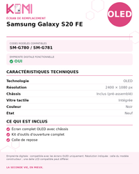 Fiche produit KOMI - Écran Samsung Galaxy S20 FE OLED