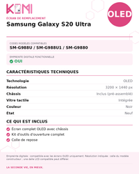 Fiche produit KOMI - Écran Samsung Galaxy S20 Ultra OLED