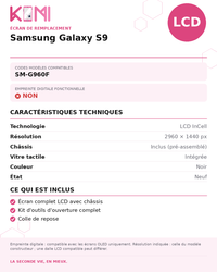 Fiche produit KOMI - Écran Samsung Galaxy S9 LCD