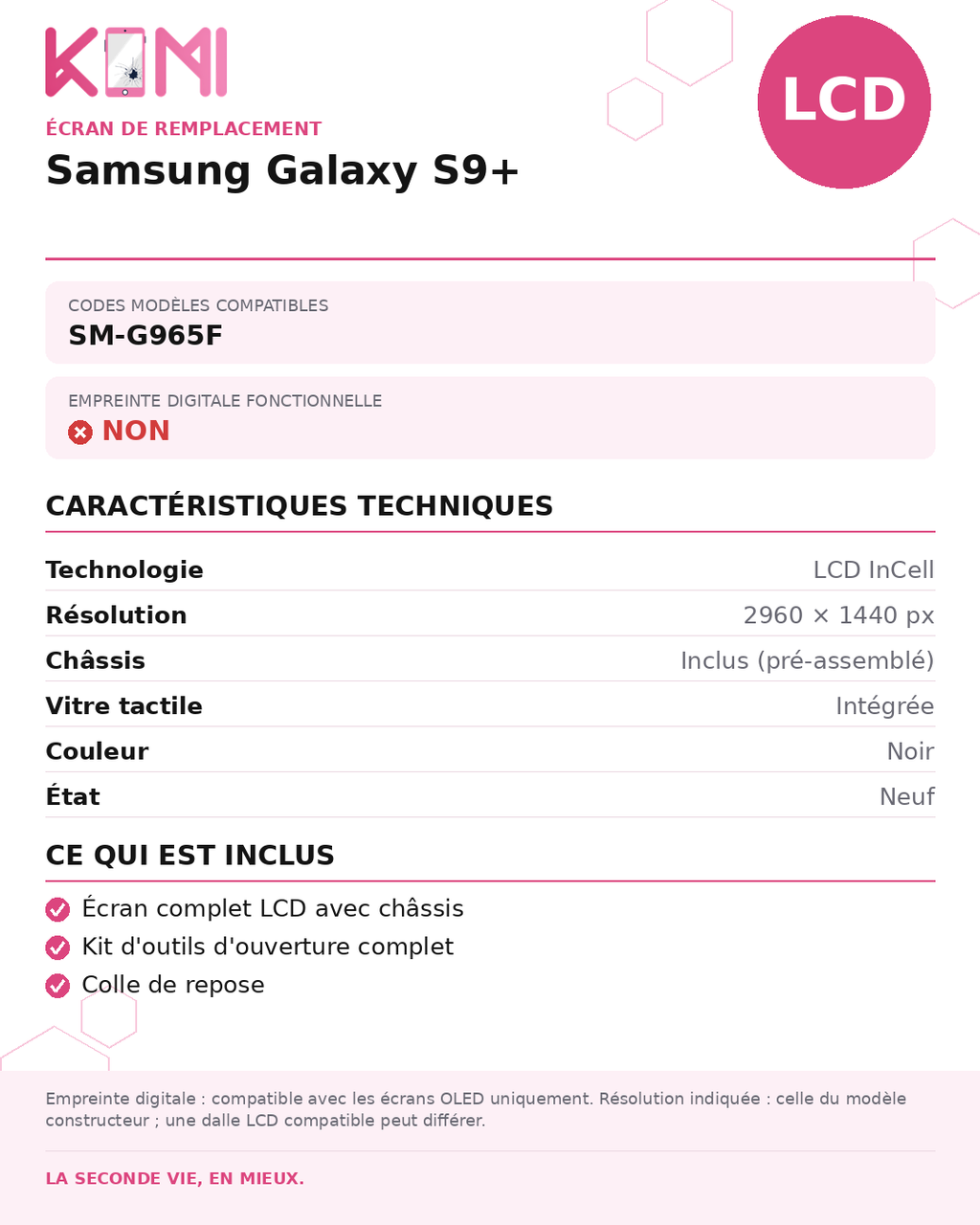 Fiche produit KOMI - Écran Samsung Galaxy S9+ LCD