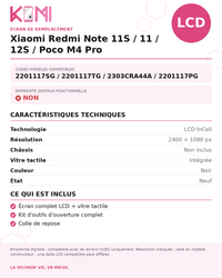 Fiche produit KOMI - Écran Xiaomi Redmi Note 11S / 11 / 12S / Poco M4 Pro LCD